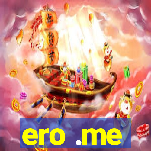 ero .me